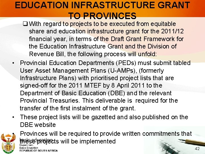EDUCATION INFRASTRUCTURE GRANT TO PROVINCES q With regard to projects to be executed from