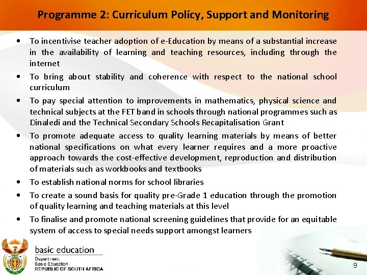Programme 2: Curriculum Policy, Support and Monitoring • To incentivise teacher adoption of e-Education