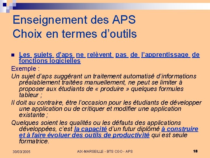 Enseignement des APS Choix en termes d’outils Les sujets d’aps ne relèvent pas de