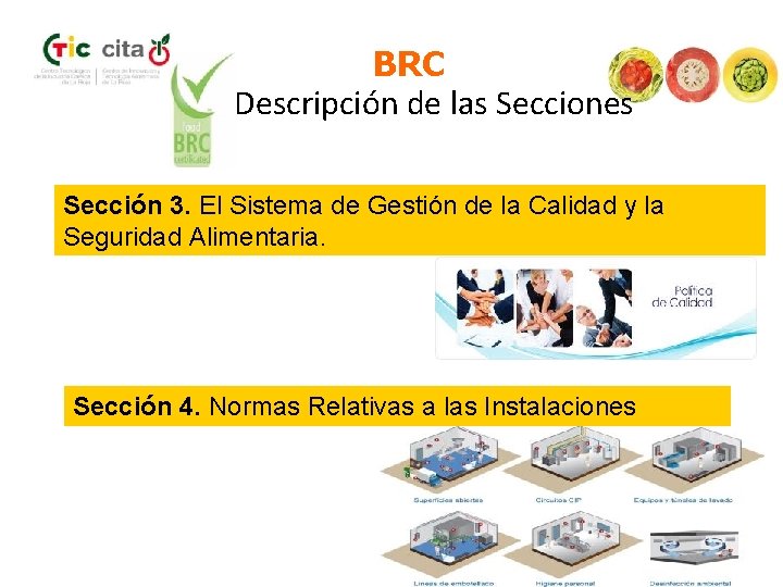 BRC Descripción de las Secciones Sección 3. El Sistema de Gestión de la Calidad