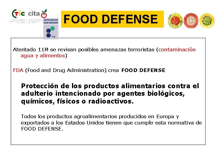 FOOD DEFENSE Atentado 11 M se revisan posibles amenazas terroristas (contaminación agua y alimentos)