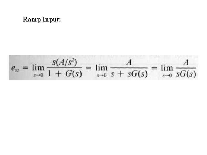 Ramp Input: Ramp Input: