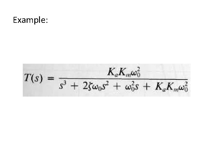 Example: Example: