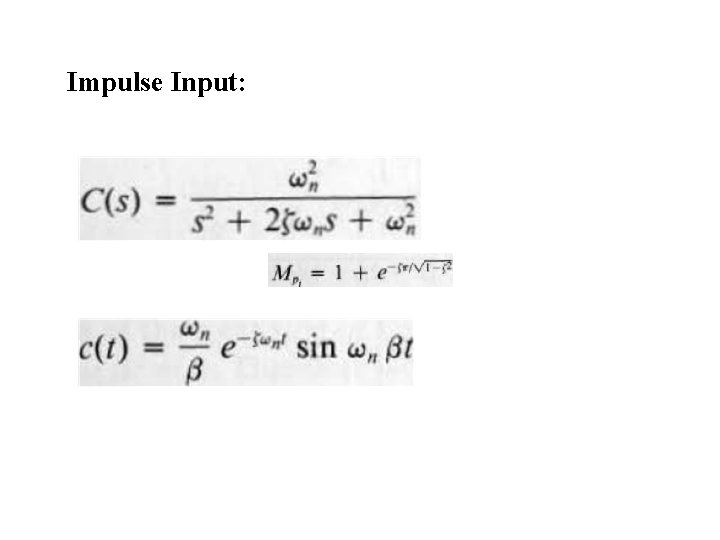 Impulse Input: Impulse Input: