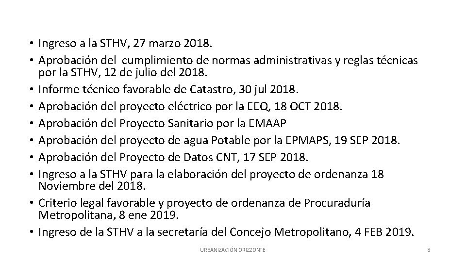  • Ingreso a la STHV, 27 marzo 2018. • Aprobación del cumplimiento de