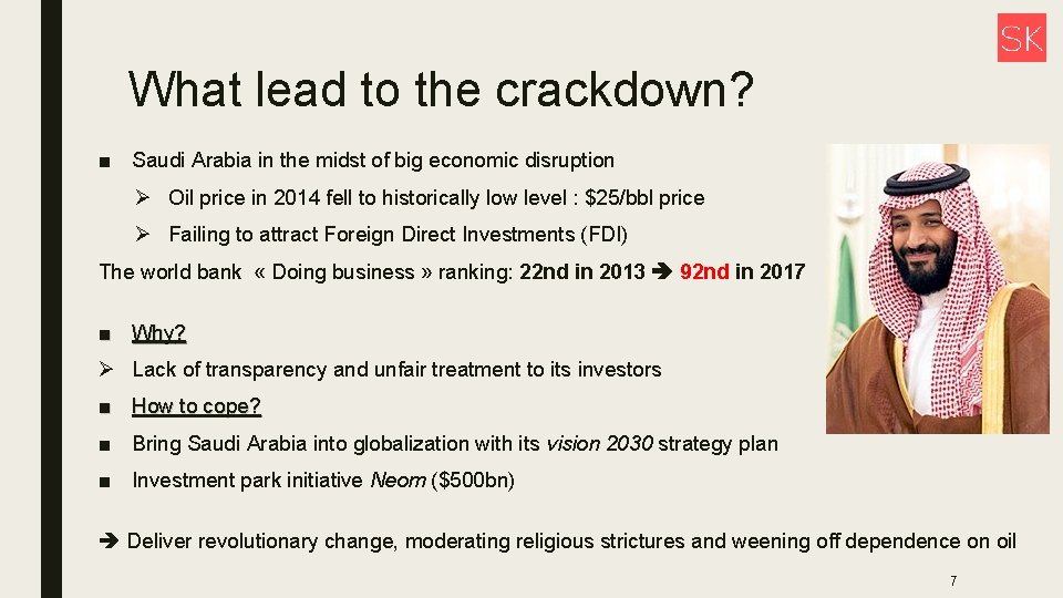 What lead to the crackdown? ■ Saudi Arabia in the midst of big economic