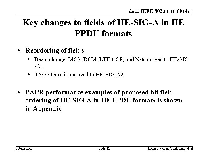 doc. : IEEE 802. 11 -16/0914 r 1 Key changes to fields of HE-SIG-A