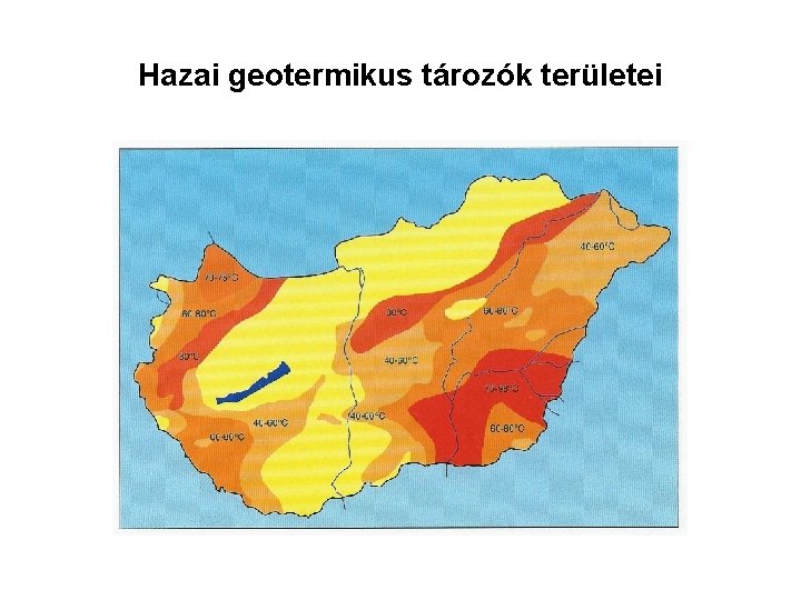 Hazai geotermikus tározók területei 