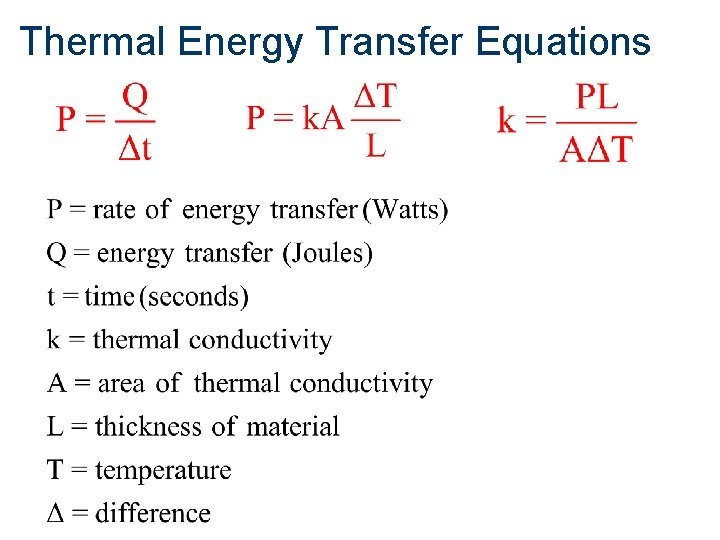 Thermal Energy Transfer Equations 