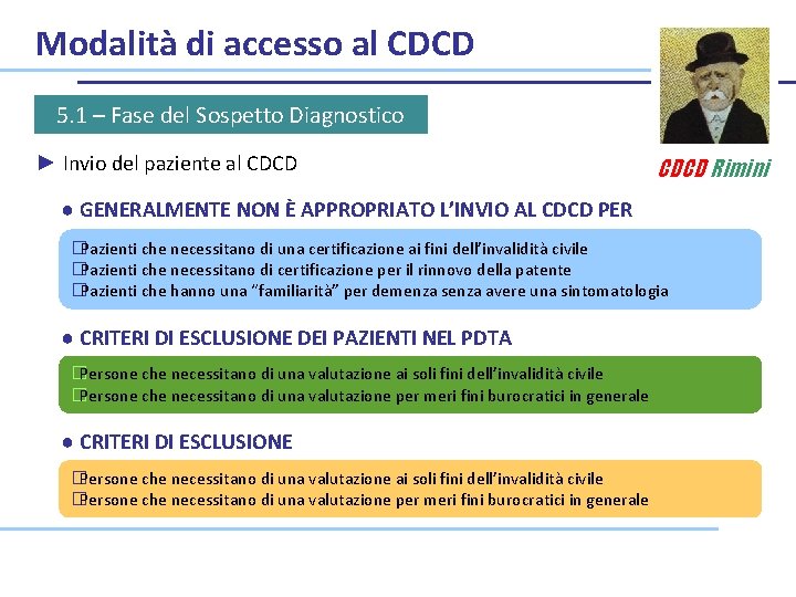Modalità di accesso al CDCD 5. 1 – Fase del Sospetto Diagnostico ► Invio