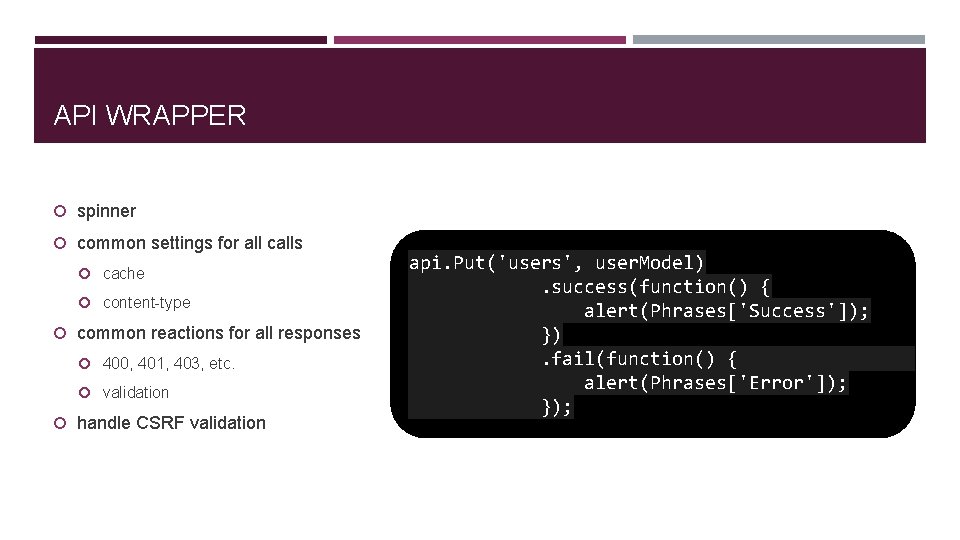 API WRAPPER spinner common settings for all calls cache content-type common reactions for all