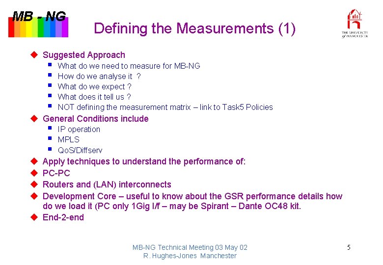 MB - NG Defining the Measurements (1) u Suggested Approach § § § What