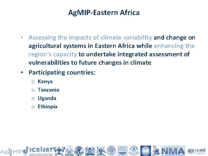 Ag. MIP-Eastern Africa • Assessing the impacts of climate variability and change on agricultural