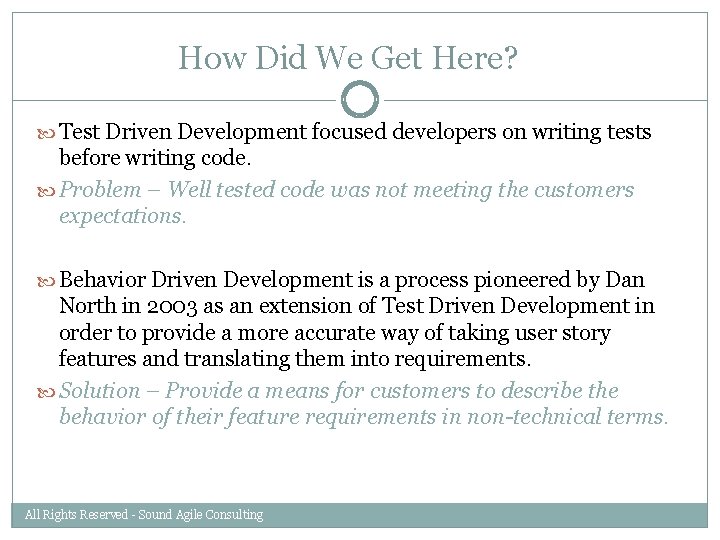How Did We Get Here? Test Driven Development focused developers on writing tests before