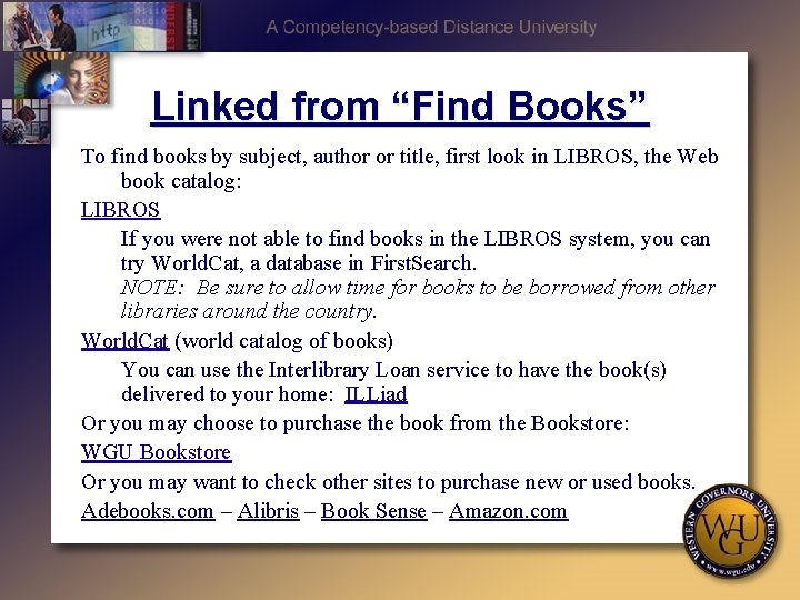 Linked from “Find Books” To find books by subject, author or title, first look
