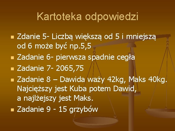 Kartoteka odpowiedzi n n n Zdanie 5 - Liczbą większą od 5 i mniejszą