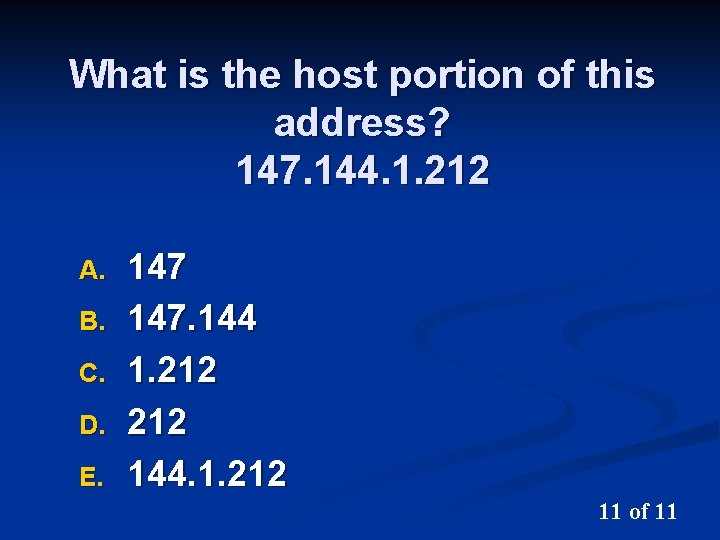What is the host portion of this address? 147. 144. 1. 212 A. B.