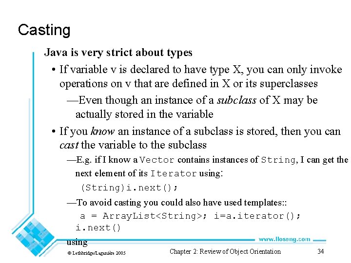 Casting Java is very strict about types • If variable v is declared to Casting Java is very strict about types • If variable v is declared to
