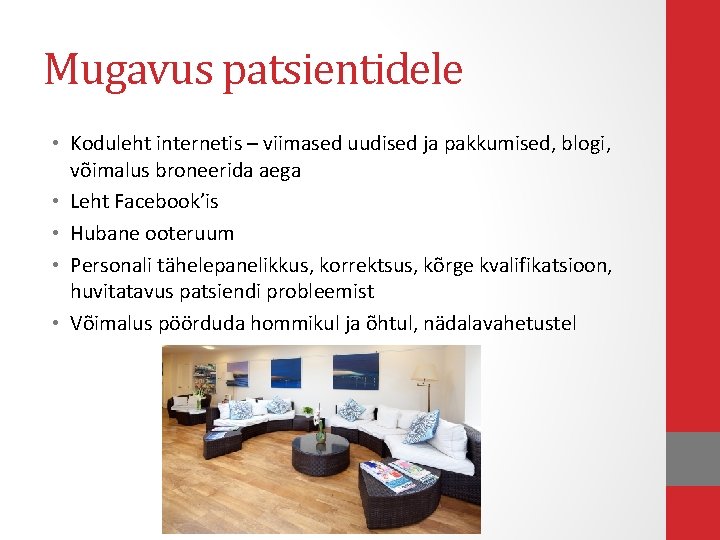 Mugavus patsientidele • Koduleht internetis – viimased uudised ja pakkumised, blogi, võimalus broneerida aega