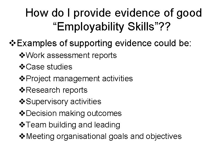 How do I provide evidence of good “Employability Skills”? ? v. Examples of supporting