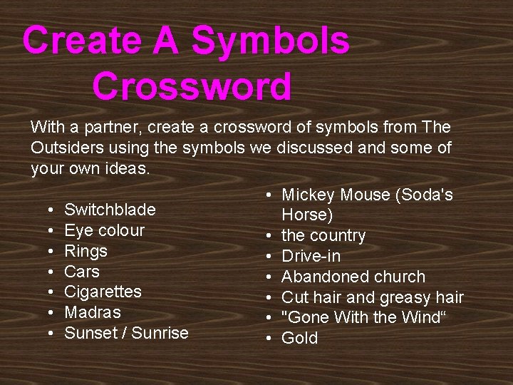Create A Symbols Crossword With a partner, create a crossword of symbols from The