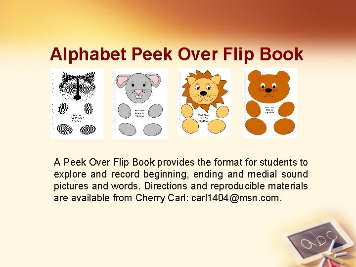 Alphabet Peek Over Flip Book A Peek Over Flip Book provides the format for