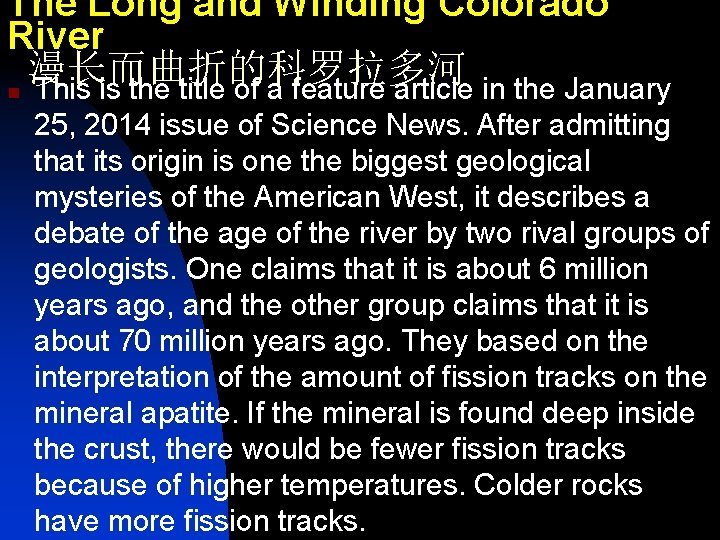 The Long and Winding Colorado River 漫长而曲折的科罗拉多河 n This is the title of a