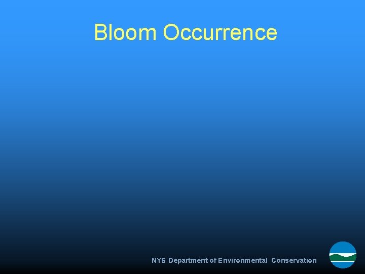 Bloom Occurrence NYS Department of Environmental Conservation 