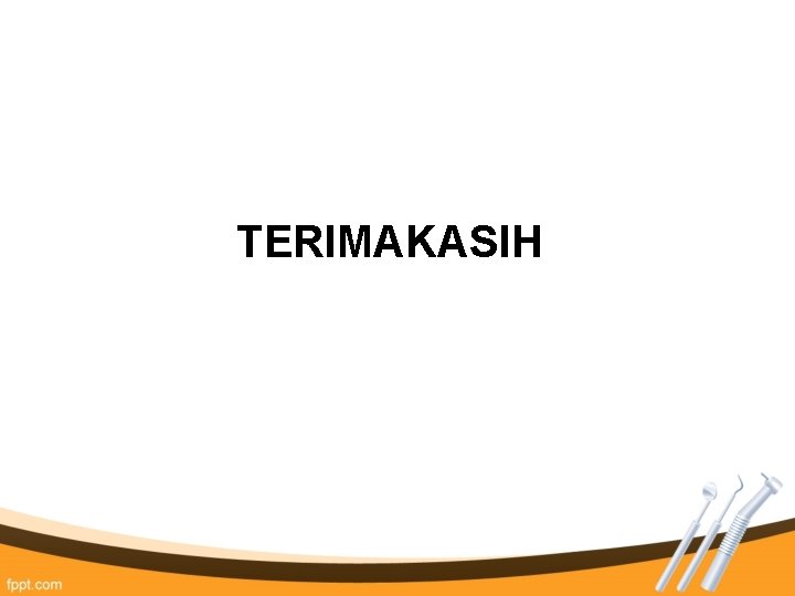 TERIMAKASIH TERIMAKASIH