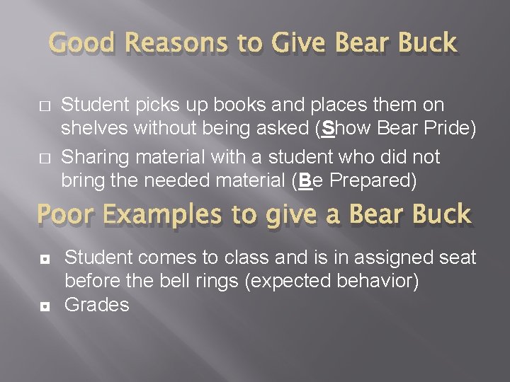 Good Reasons to Give Bear Buck � � Student picks up books and places