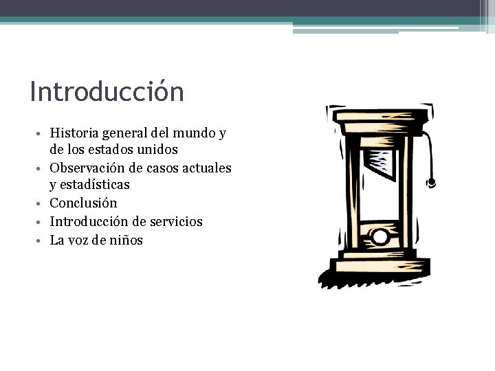 Introducción • Historia general del mundo y de los estados unidos • Observación de