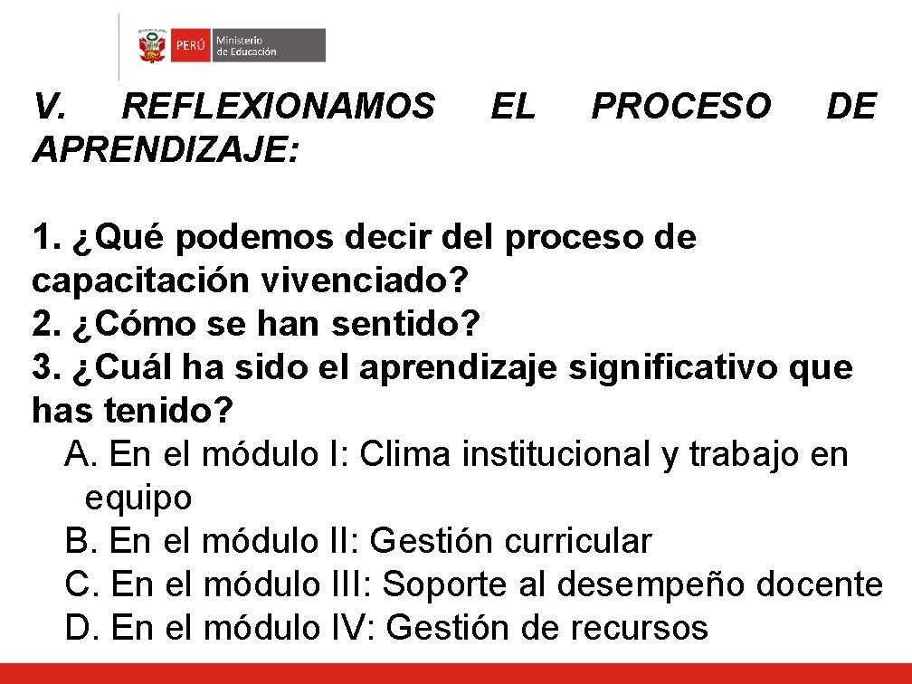 V. REFLEXIONAMOS APRENDIZAJE: EL PROCESO DE 1. ¿Qué podemos decir del proceso de capacitación