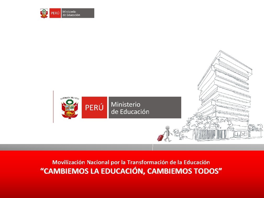 Movilización Nacional por la Transformación de la Educación “CAMBIEMOS LA EDUCACIÓN, CAMBIEMOS TODOS” 23/09/2021