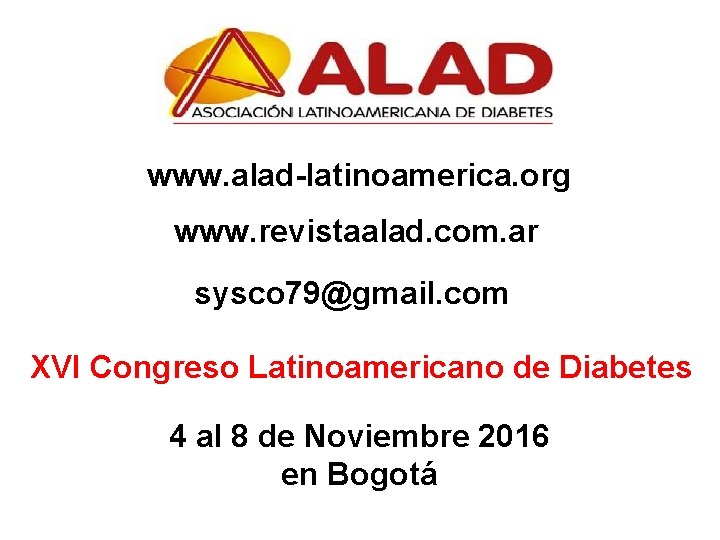 www. alad-latinoamerica. org www. revistaalad. com. ar sysco 79@gmail. com XVI Congreso Latinoamericano de