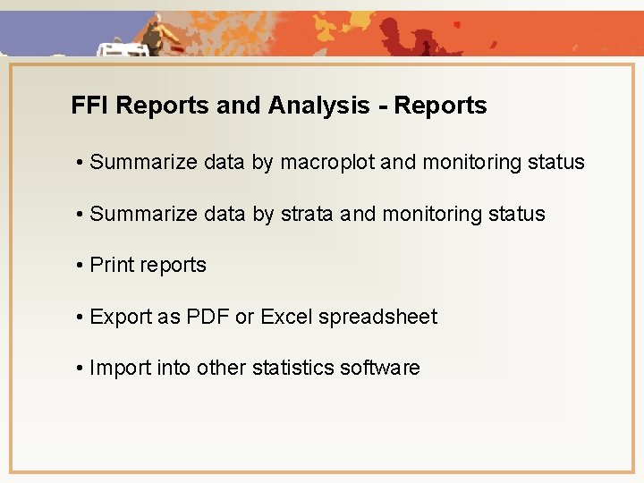 FFI Reports and Analysis - Reports • Summarize data by macroplot and monitoring status