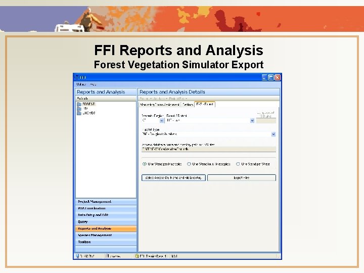 FFI Reports and Analysis Forest Vegetation Simulator Export 