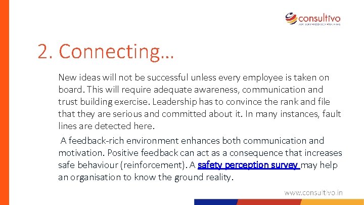 2. Connecting… New ideas will not be successful unless every employee is taken on