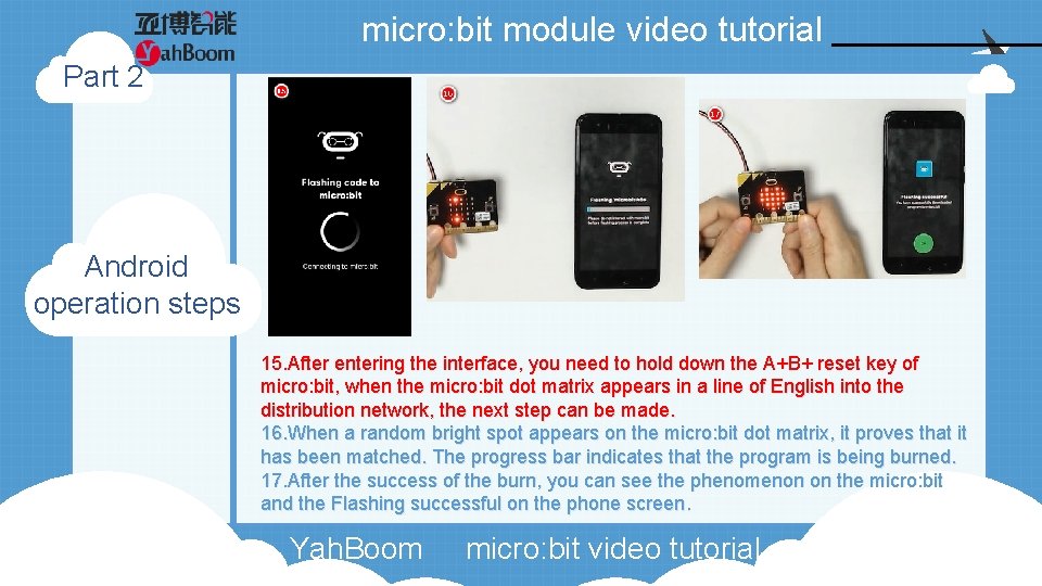 micro: bit module video tutorial Part 2 Android operation steps 15. After entering the micro: bit module video tutorial Part 2 Android operation steps 15. After entering the