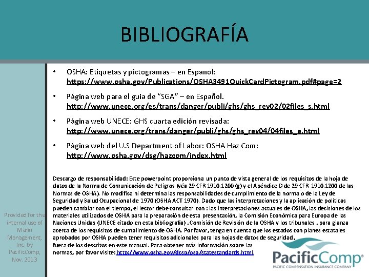 BIBLIOGRAFÍA Provided for the internal use of Marin Management, Inc. by Pacific. Comp, Nov.