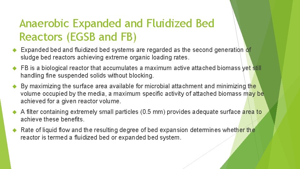 Anaerobic Expanded and Fluidized Bed Reactors (EGSB and FB) Expanded bed and fluidized bed