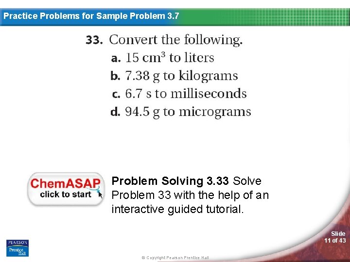 Practice Problems for Sample Problem 3. 7 Problem Solving 3. 33 Solve Problem 33