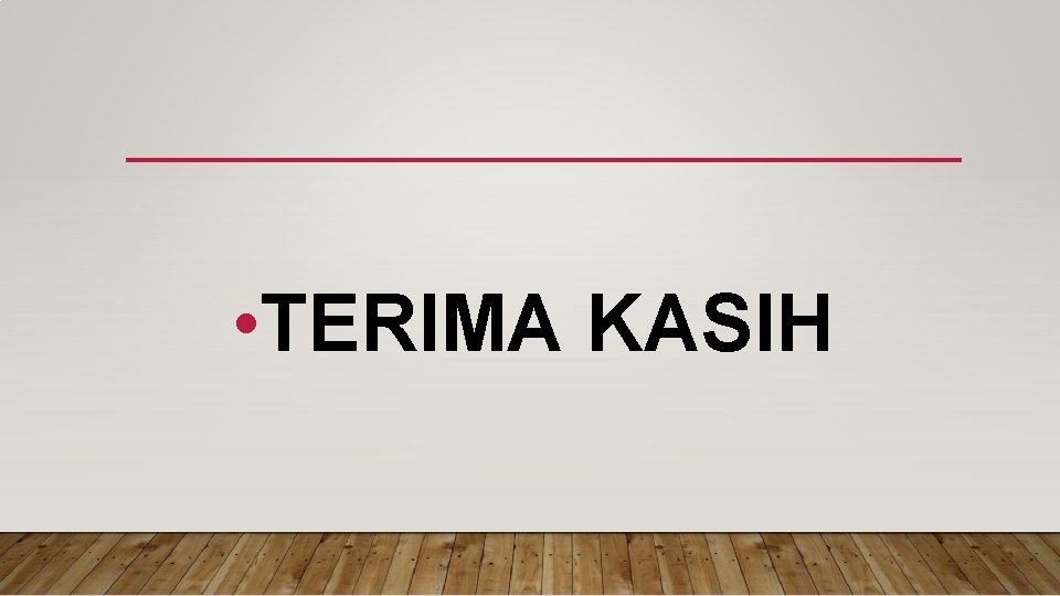  • TERIMA KASIH 