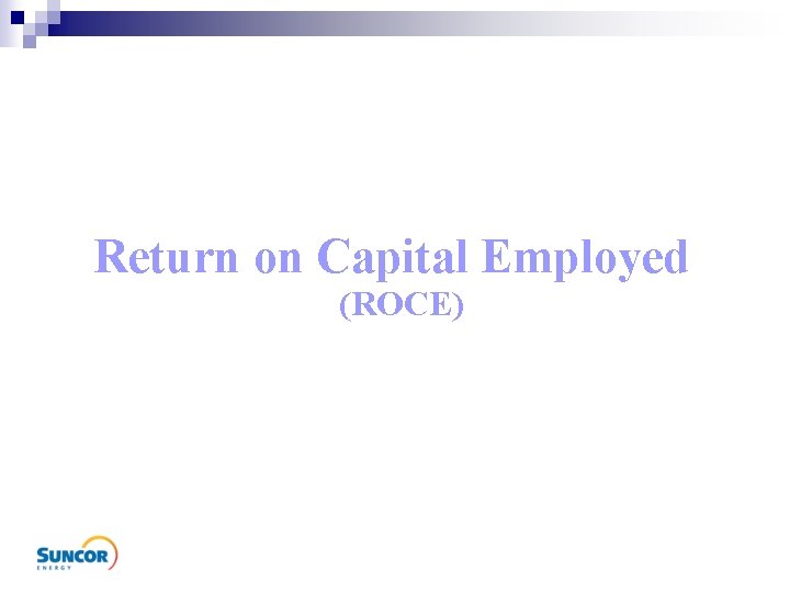 Return on Capital Employed (ROCE) 