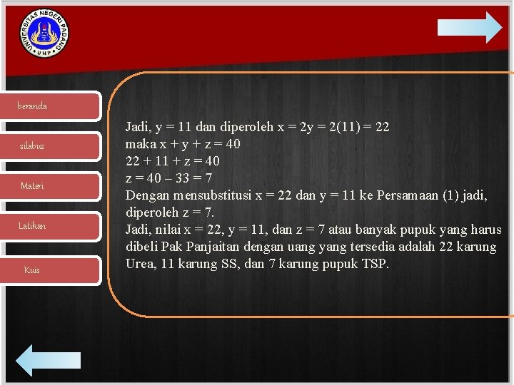 beranda silabus Materi Latihan Kuis Jadi, y = 11 dan diperoleh x = 2