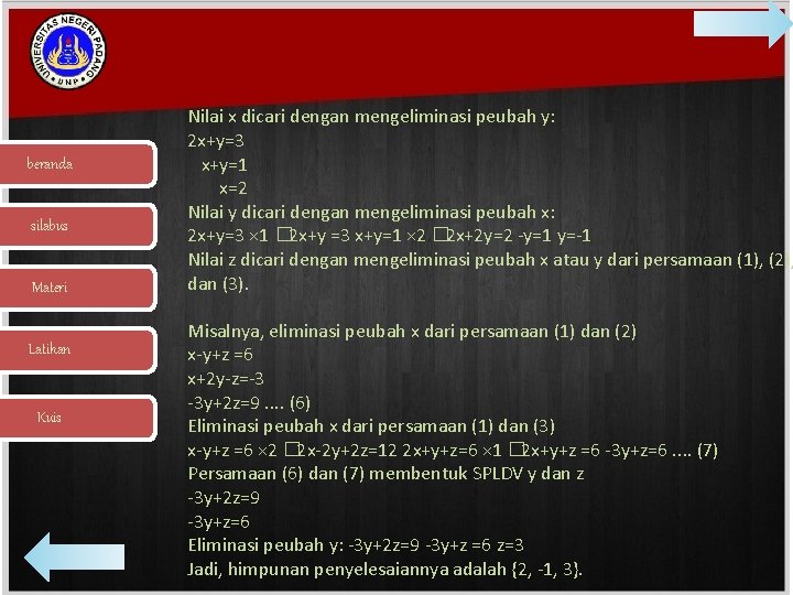 beranda silabus Materi Latihan Kuis Nilai x dicari dengan mengeliminasi peubah y: 2 x+y=3