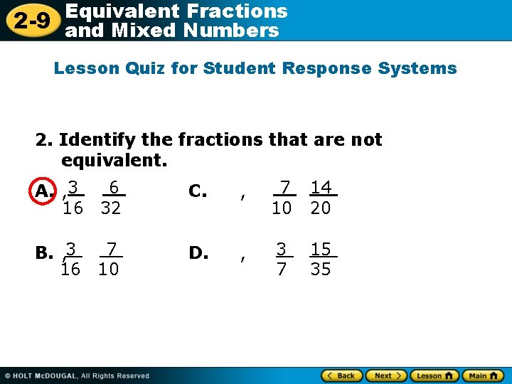 Equivalent Fractions 2 -9 and Mixed Numbers Lesson Quiz for Student Response Systems 2.