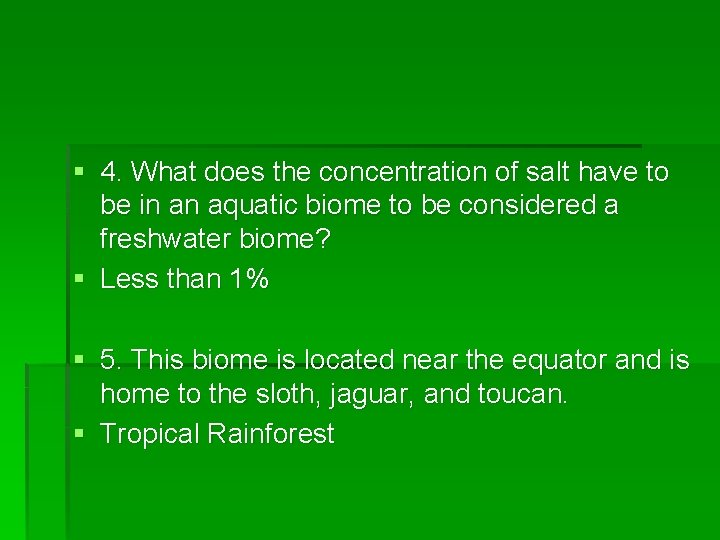 § 4. What does the concentration of salt have to be in an aquatic