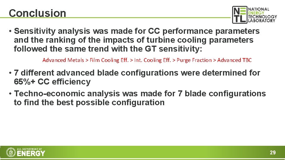 Conclusion • Sensitivity analysis was made for CC performance parameters and the ranking of