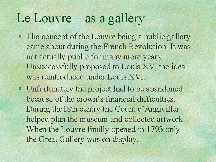Le Louvre – as a gallery § The concept of the Louvre being a