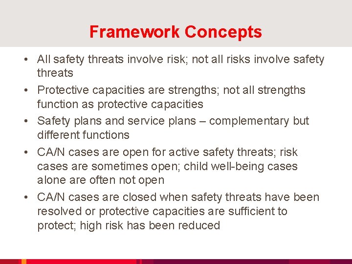 Framework Concepts • All safety threats involve risk; not all risks involve safety threats